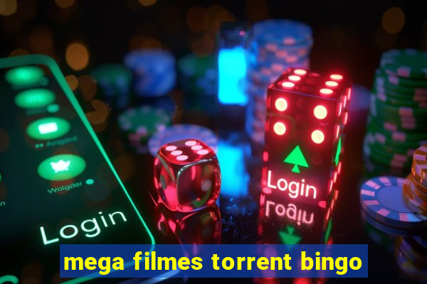 mega filmes torrent bingo